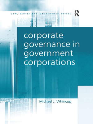 cover image of Corporate Governance in Government Corporations